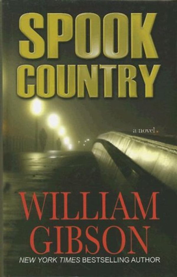 Cover Art for 9781410403117, Spook Country by William Gibson