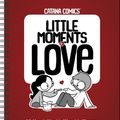 Cover Art for 9781524878856, Catana Comics: Little Moments of Love 16-Month 2023-2024 Weekly/Monthly Planner by Catana Chetwynd
