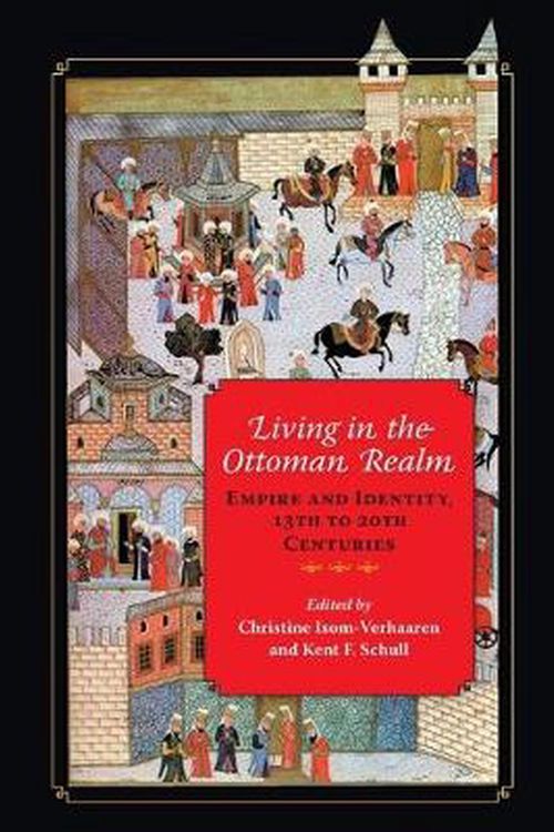 Cover Art for 9780253019431, Living in the Ottoman Realm by Christine Isom-Verhaaren