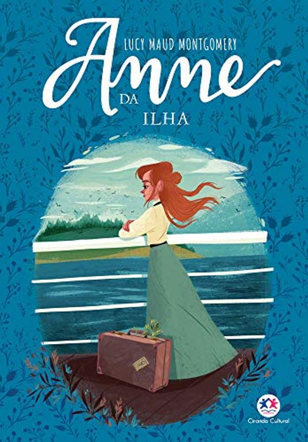 Cover Art for 9788538093343, Anne da Ilha by Lucy Maud Montgomery