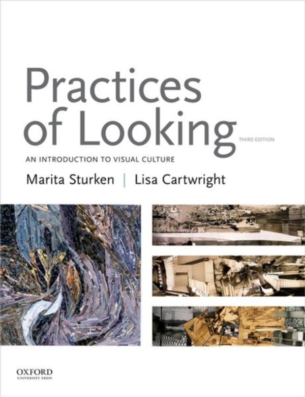 Cover Art for 9780190265717, Practices of Looking by Marita Sturken, Lisa Cartwright