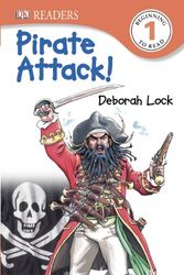 Cover Art for 9781465416063, DK Readers: Pirate Attack! by Deborah Lock