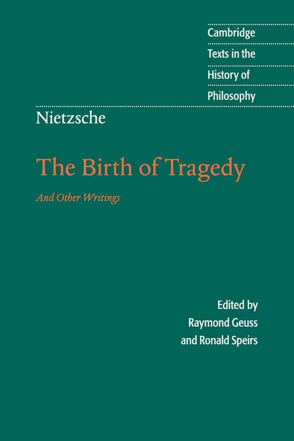 Cover Art for 9780521639873, Nietzsche: The Birth of Tragedy and Other Writings by Friedrich Nietzsche