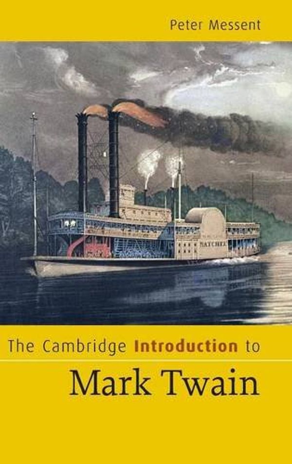 Cover Art for 9780521854450, The Cambridge Introduction to Mark Twain by Messent, Peter