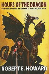 Cover Art for 9780809571512, Hour of the Dragon by Robert E. Howard