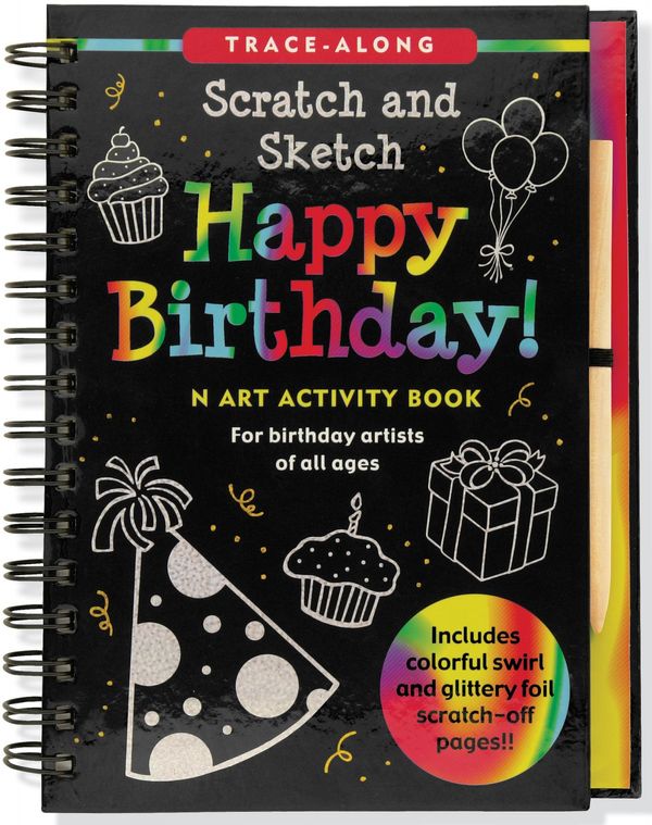 Cover Art for 9781441309211, Happy Birthday! Scratch and Sketch Tracealong: An Art Activity Book for Birthday Artists of All Ages by Heather Zschock and Barbara Paulding