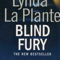 Cover Art for 9781849836609, Blind Fury by La Plante, Lynda