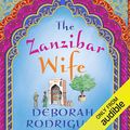 Cover Art for B079MDQLPN, The Zanzibar Wife by Deborah Rodriguez
