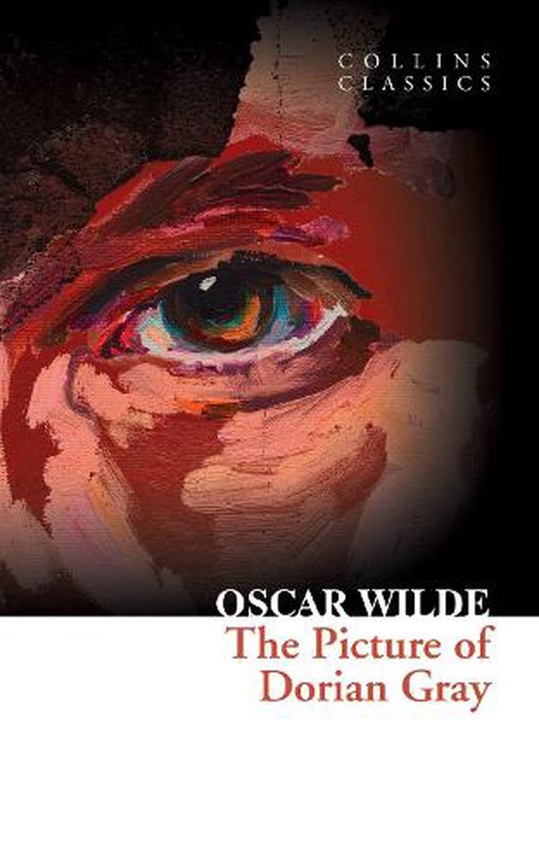 Cover Art for 9780007351053, The Picture of Dorian Gray (Collins Classics) by Oscar Wilde