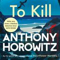 Cover Art for 9781529156966, A Line to Kill by Anthony Horowitz