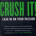 Cover Art for 9780061914171, Crush It! by Gary Vaynerchuk