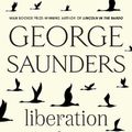 Cover Art for 9781526624994, Liberation Day by George Saunders