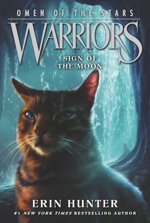 Cover Art for 9780062382610, Warriors: Omen of the Stars #4: Sign of the Moon by Erin Hunter