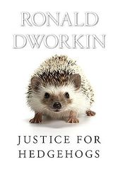Cover Art for 9780674046719, Justice for Hedgehogs by Ronald Dworkin