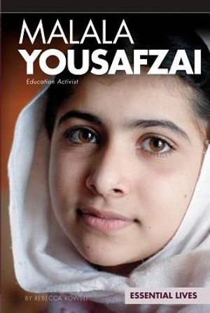 Cover Art for 9781617838972, Malala Yousafzai: Education Activist by Rebecca Rowell