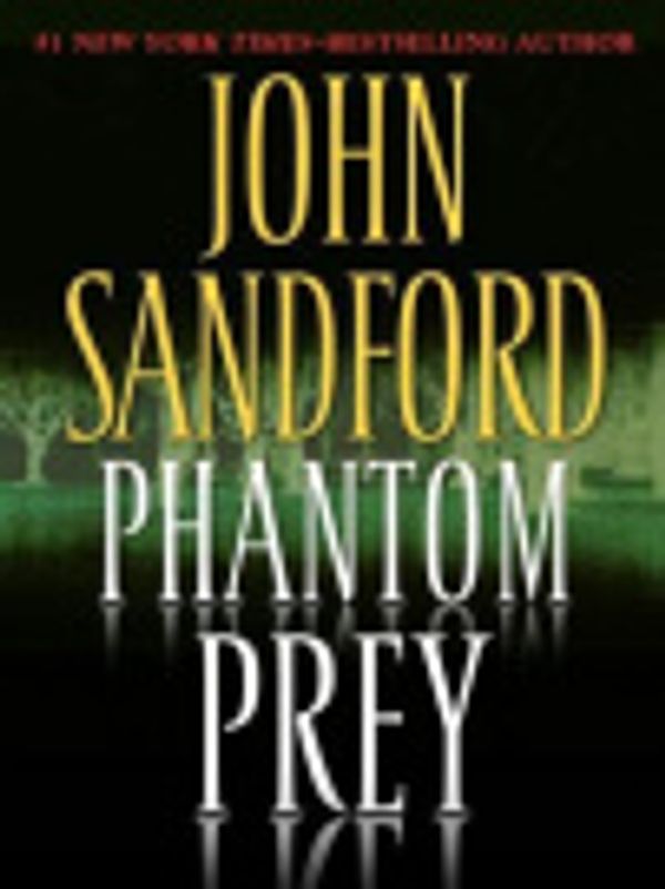 Cover Art for 9781436227995, Phantom Prey by John Sandford