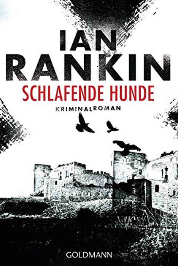 Cover Art for 9783442484317, Schlafende Hunde - Inspector Rebus 19: Kriminalroman by Ian Rankin