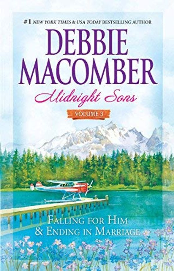 Cover Art for 8601417127841, Midnight Sons Volume 3: Falling for Him\Ending in Marriage\Midnight Sons and Daughters: Written by Debbie Macomber, 2010 Edition, (Reissue) Publisher: Mira Books [Paperback] by Debbie Macomber