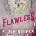 Cover Art for 9798358615588, Flawless by Elsie Silver