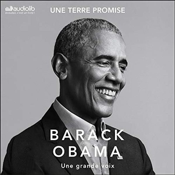 Cover Art for B08N71X65Q, Une Terre promise (A Promised Land): Les mémoires présidentiels 1 by Barack Obama