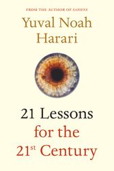 Cover Art for 9781787330672, 21 Lessons for the 21st Century by Yuval Noah Harari