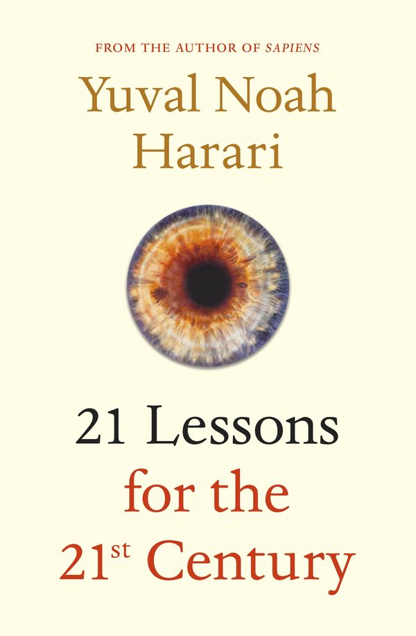 Cover Art for 9781787330672, 21 Lessons for the 21st Century by Yuval Noah Harari