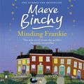 Cover Art for 9781409114802, Minding Frankie by Maeve Binchy