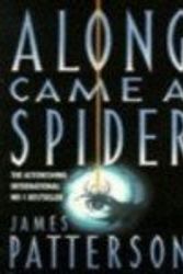 Cover Art for 9780007251780, Along Came A Spider by James Patterson