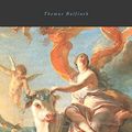 Cover Art for 9781548879020, Bulfinch's Mythology by Thomas Bulfinch by Thomas Bulfinch
