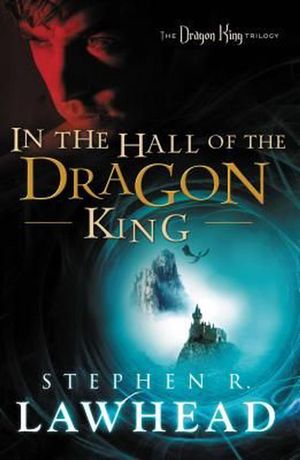 Cover Art for 9781595549587, In the Hall of the Dragon King by Stephen Lawhead
