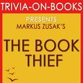 Cover Art for 9781524234454, The Book Thief: A Novel by Markus Zusak (Trivia-On-Books) by Trivion Books