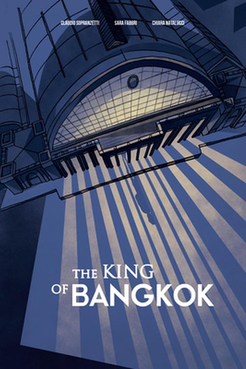 Cover Art for 9781487526412, The King of Bangkok by Claudio Sopranzetti, Sara Fabbri, Chiara Natalucci