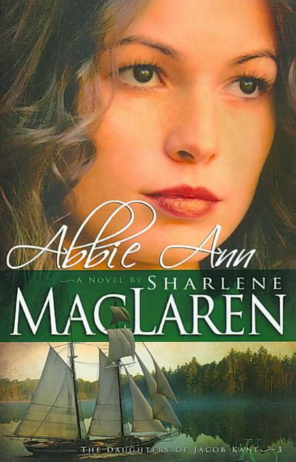 Cover Art for 9781603740760, Abbie Ann by Sharlene MacLaren