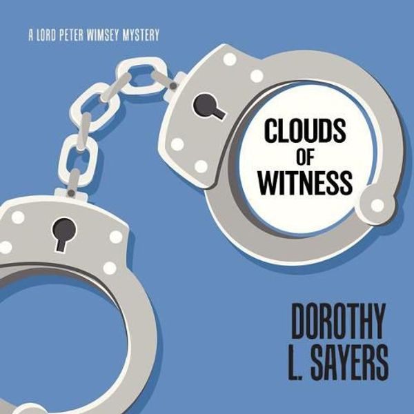 Cover Art for 9781666524420, Clouds of Witness by Dorothy L. Sayers