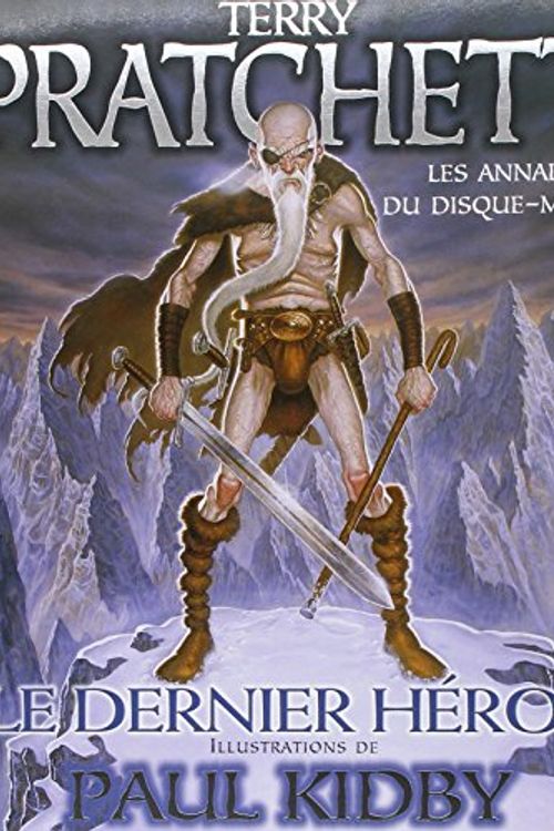 Cover Art for 9782841722518, Le Dernier Heros (Livre 23) - Illustre Par Paul Kidby by Terry Pratchett