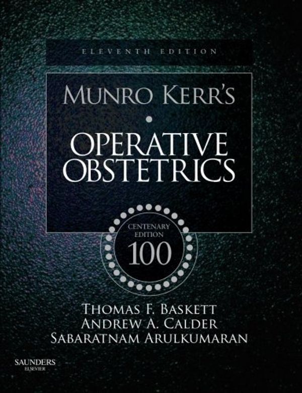 Cover Art for B01HCAASKW, Munro Kerr's Operative Obstetrics by Thomas F. Baskett (2007-08-24) by Thomas F. Baskett;Andrew A. Calder;Sabaratnam Arulkumaran