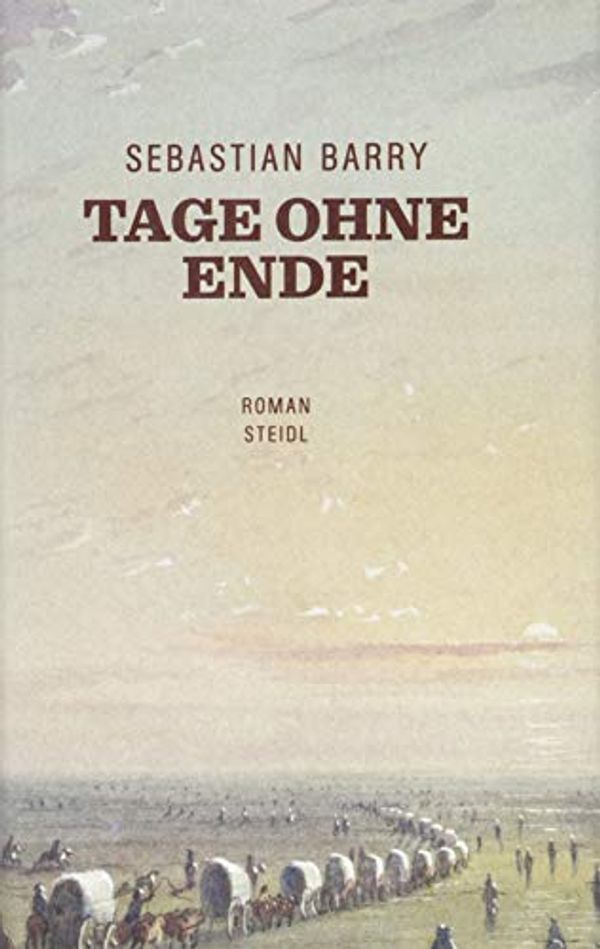 Cover Art for 9783958295186, Tage ohne Ende by Sebastian Barry