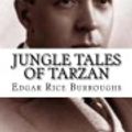 Cover Art for 9781725121775, Jungle Tales of Tarzan by Edgar Rice Burroughs