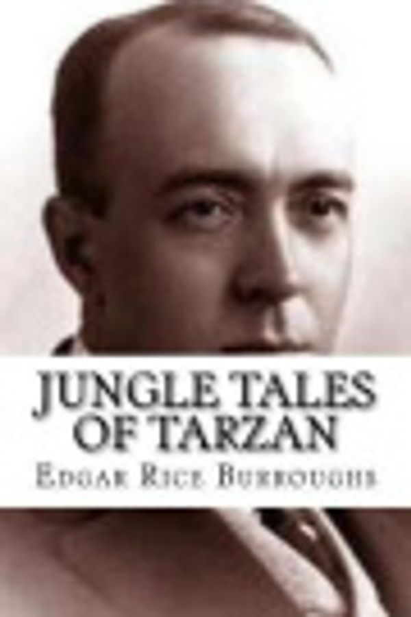 Cover Art for 9781725121775, Jungle Tales of Tarzan by Edgar Rice Burroughs