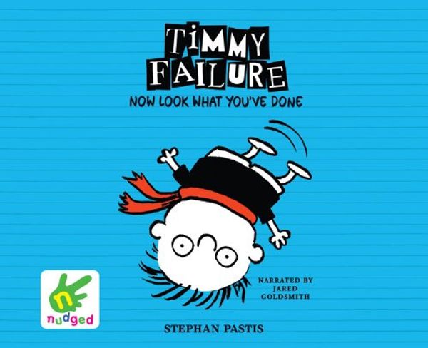Cover Art for 9781471263712, Timmy Failure: Now Look What You've Done by Stephan Pastis