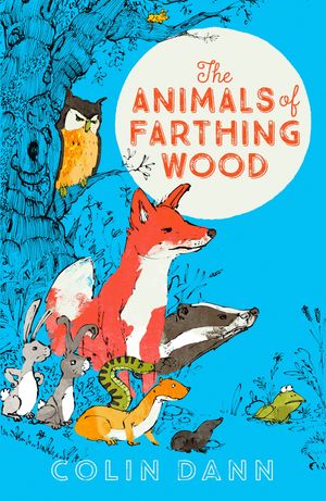 Cover Art for 9781405281805, The Animals of Farthing Wood by Colin Dann