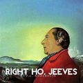 Cover Art for 9781387337569, Right Ho, Jeeves by P.G. Wodehouse