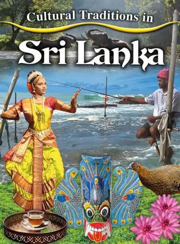 Cover Art for 9780778780991, Cultural Traditions in Sri LankaCultural Traditions in My World by Cynthia O'Brien