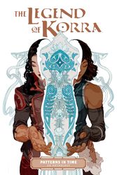 Cover Art for 9781506721866, The Legend of Korra: Patterns in Time by Michael Dante DiMartino, Bryan Konietzko