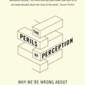 Cover Art for 9781786494573, The Perils of Perception by Bobby Duffy