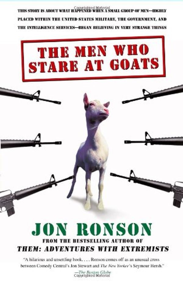 Cover Art for 9780743241922, The Men Who Stare at Goats by Jon Ronson