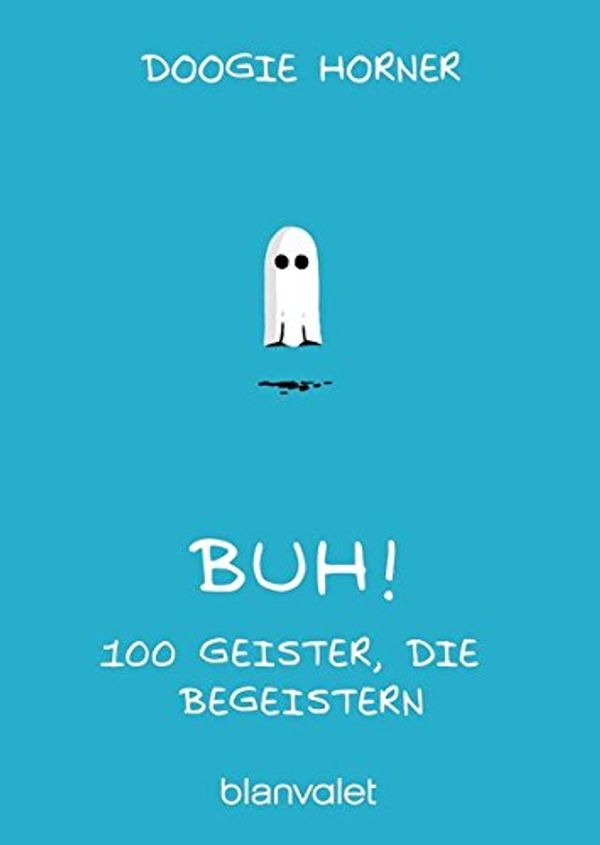 Cover Art for 9783442383290, Buh!: 100 Geister, die begeistern by Doogie Horner