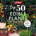 Cover Art for 9781460713310, Yates Top 50 Edible Plants for Pots and How Not to Kill Them! by Angie Thomas, Yates