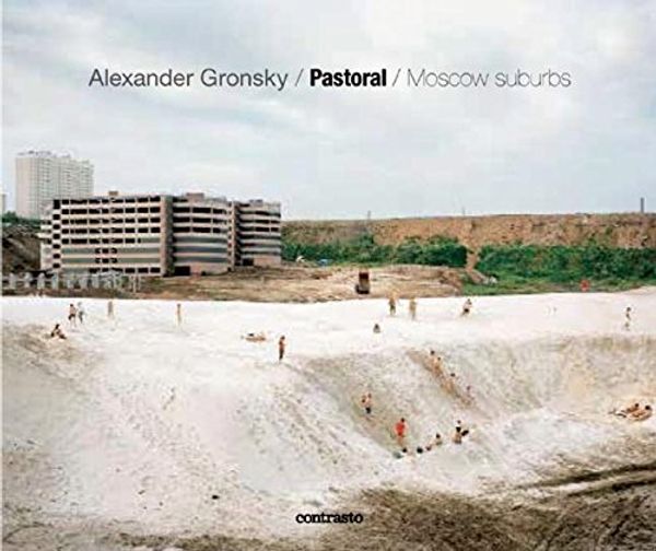 Cover Art for 9788869654695, Alexander Gronsky: Pastoral / Moscow Suburbs by Alexander Gronsky