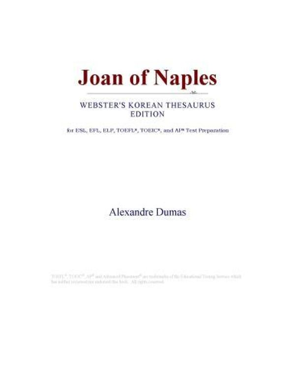 Cover Art for 9780546824056, Joan of Naples (Webster's Korean Thesaurus Edition) by Icon Group International